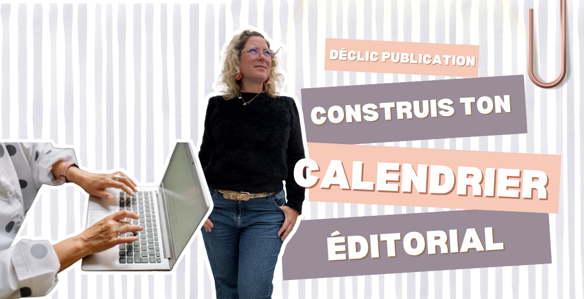 Créer un calendrier éditorial qui attire et qui vend